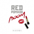 ReD Pomada BooM